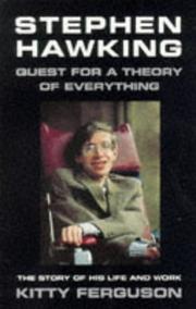 Cover of: Stephen Hawking Quest for a Theory of Ev by Kitty Ferguson