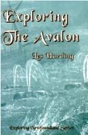 Exploring the Avalon by Les Harding