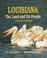 Cover of: Louisiana, the land and its people
