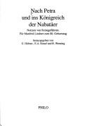Cover of: Nach Petra und ins Königreich der Nabatäer: Notizen von Reisegefährten für Manfred Lindner zum 80. Geburtstag