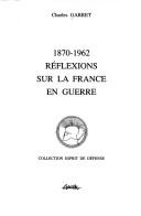 Cover of: 1870-1962: réflexions sur la France en guerre