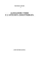 Alessandro Verri e l'antichità dissotterrata by Francesca Favaro