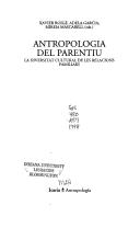 Cover of: Antropologia del parentiu: la diversitat cultural de les relacions familiars