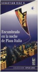 Cover of: Encumbrado en la noche de Plaza Italia