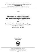 Cover of: Bausteine zu einer Geschichte des weiblichen Sprachgebrauchs III by herausgegeben von Gisela Brandt.