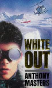 Cover of: White Out by Anthony Masters