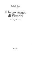 Il lungo viaggio di Vittorini by Raffaele Crovi