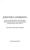 Cover of: Scrittori a confronto by a cura di Anna Dolfi, Maria Carla Papini.
