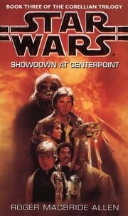 Cover of: Showdown at Centerpoint by Roger MacBride Allen