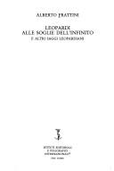Cover of: Leopardi alle soglie dell'Infinito e altri saggi leopardiani by Alberto Frattini