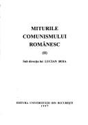 Cover of: Miturile comunismului românesc by sub direcția lui Lucian Boia.