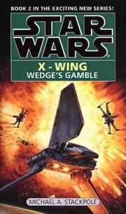 Cover of: Wedges Gamble (Star Wars X-Wing) by Michael A. Stackpole