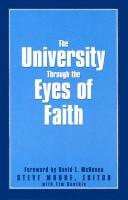Cover of: The university through the eyes of faith