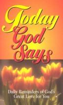 Cover of: Today God says: daily reminders of God's great love for you