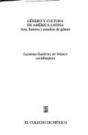 Cover of: Género y cultura en América Latina by María Luisa Tarrés