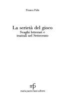 Cover of: La serietà del gioco by Franco Fido