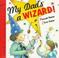 Cover of: My dad's a wizard!