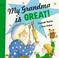 Cover of: My grandma is great!