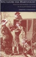 Cover of: Spectators van hartstocht: sekse en emotionele cultuur in de achttiende eeuw
