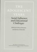 Cover of: The Adolescent years by edited by Kathryn Borman and Barbara Schneider.