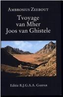 Cover of: Tvoyage van Mher Joos van Ghistele by Joos van Ghistele