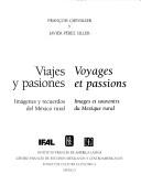 Cover of: Viajes y pasiones by Francois Chevalier