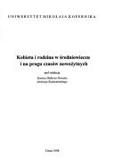 Cover of: Kobieta i rodzina w średniowieczu i na progu czasów nowożytnych