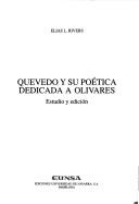 Cover of: Quevedo y su poética dedicada a Olivares by Elias L. Rivers
