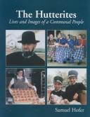 Cover of: Hutterites: lives and images of a communal people