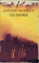 Cover of: Gli esordi by Antonio Moresco