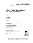 Cover of: Infrared glass optical fibers and their applications: 15-16 July, 1998, Québec, Canada