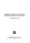 Cover of: Narrativa andaluza, 1900-1936: erotismo, feminismo y regionalismo