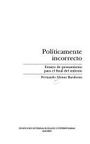 Cover of: Políticamente incorrecto by Fernando Alonso Barahona