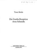 Cover of: Die Goethe-Rezeption Arno Schmidts