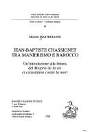 Cover of: Jean-Baptiste Chassignet tra manierismo e barocco: un'introduzione alla lettura del Mespris de la vie et consolation contre la mort