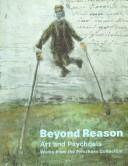 Beyond reason by Bettina Brand-Claussen, Laurent Busine, Caroline Douglas, Inge Jadi