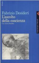 Cover of: L' ascolto della coscienza by Fabrizio Desideri