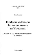 Cover of: El moderno estado intervencionista en Venezuela by Sonia Barrios