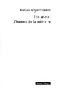 Cover of: Elie Wiesel by Philippe de Saint-Cheron