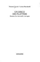 Cover of: Un disco dei Platters: romanzo di un maresciallo e una regina