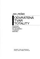 Cover of: Odvrátená tvár totality by Jan Pešek