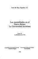 Cover of: Las mentalidades en el nuevo reino: la Universidad Javeriana