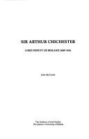 Cover of: Sir Arthur Chichester, Lord Deputy of Ireland, 1605-1616