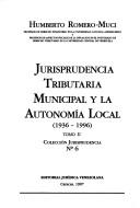 Cover of: Jurisprudencia tributaria municipal y la autonomía local, 1936-1996