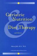 Cover of: Geriatric nutrition & diet therapy by Marie S. Jaffe
