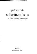 Cover of: Mérföldkövek: az Antall-kormány bukása útján