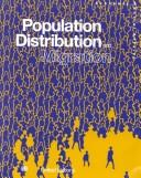 Population distribution and migration by United Nations Expert Group Meeting on Population Distribution and Migration (1993 Santa Cruz, Bolivia)