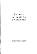 Cover of: La pesta del segle XV a Catalunya by Manuel Camps i Clemente