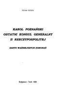 Cover of: Karol Poznański: ostatni konsul generalny II Rzeczypospolitej : zarys ważniejszych dokonań