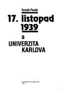 17. listopad 1939 a Univerzita Karlova by Tomáš Pasák